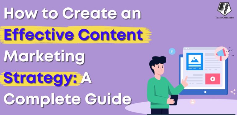 How-to-Create-an-Effective-Content-Marketing-Strategy-A-Complete-Guide-1