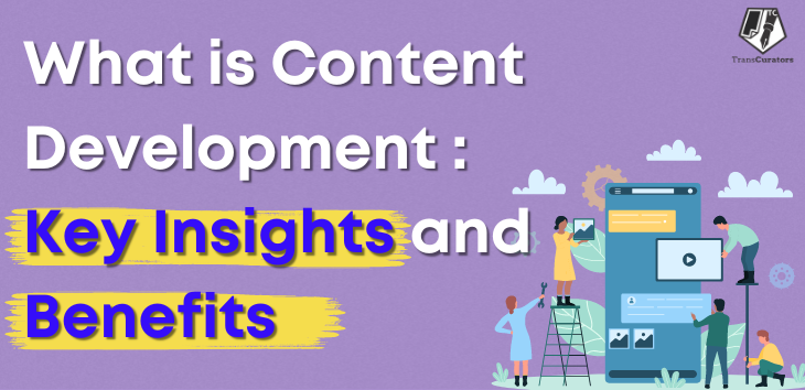 What is content development