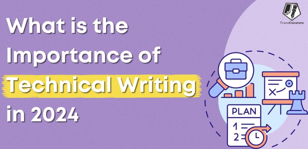 What is the Importance of Technical Writing in 2024